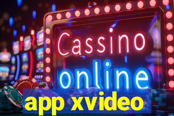 app xvideo